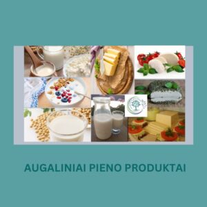 AUGALINIAI PIENO PRODUKTAI. KUO JUOS PAKEISTI