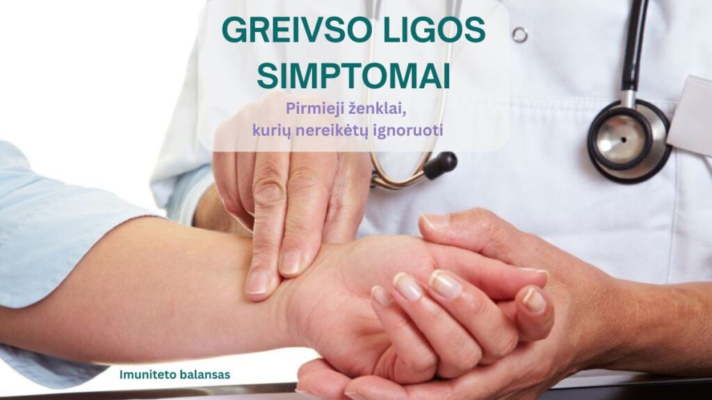Greivso ligos simptomai
